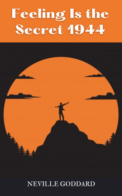 Feeling Is the Secret 1944(English, Paperback, Goddard Neville)