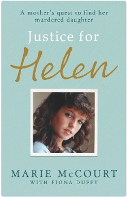 Justice for Helen: As featured in The Mirror(English, Paperback, McCourt Marie)