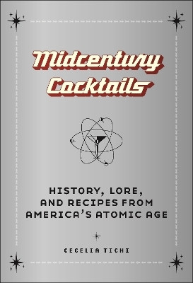 Midcentury Cocktails(English, Hardcover, Tichi Cecelia)