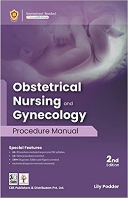 Obstetrics Nursing and Gynecology Procedure Manual 2Ed.(Paperback, Lily Podder)