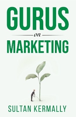 Gurus on Marketing(English, Paperback, Kermally Sultan)