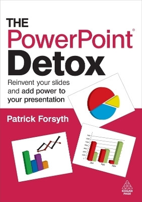 The PowerPoint Detox(English, Paperback, Forsyth Patrick)