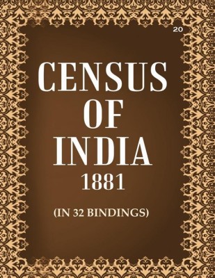 Census of India 1881: Operations and Results in the Presidency of Madras - The Report Volume Book 20 1st(Paperback, Lewis McIver)