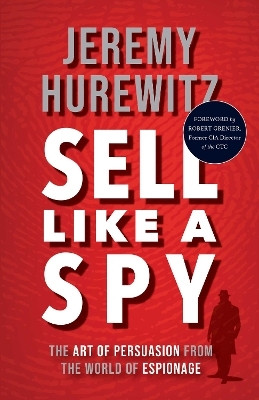 Sell Like A Spy(English, Hardcover, Hurewitz Jeremy)