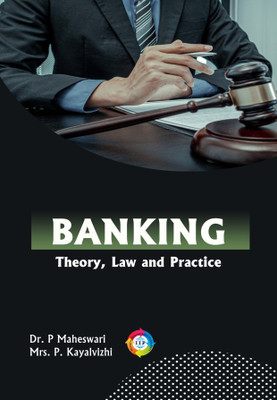 Banking Theory Law and Practice(Paperback, Dr. P. Maheswari, P. Kayalvizhi)