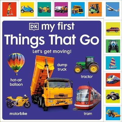 My First Things That Go: Let's get moving!(English, Board book, DK)