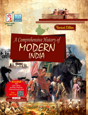 A Comprehensive History of Modern India | UPSC | Civil Services Exam | State Administrative Exams | UGC NET/ JRF / SET - 2024/edition(Paperback, Spectrum Editorial Board)