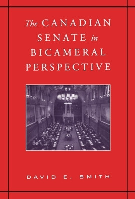 The Canadian Senate in Bicameral Perspective(English, Electronic book text, Smith David E.)