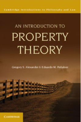 An Introduction to Property Theory(English, Electronic book text, Alexander Gregory S.)