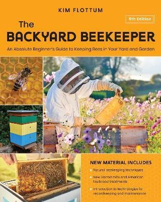 The Backyard Beekeeper, 5th Edition(English, Paperback, Flottum Kim)