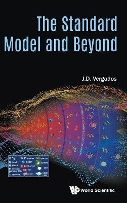 The Standard Model and Beyond(English, Hardcover, Vergados Ioannis John Demetrius)