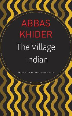 The Village Indian(English, Paperback, Khider Abbas)