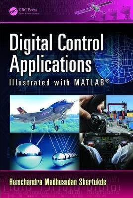 Digital Control Applications Illustrated with MATLAB (R)(English, Electronic book text, Shertukde Hemchandra Madhusudan)