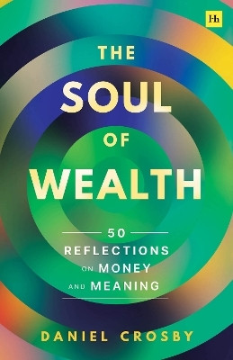 The Soul of Wealth(English, Paperback, Crosby Daniel)