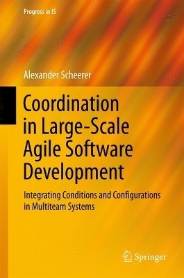 Coordination in Large-Scale Agile Software Development(English, Hardcover, Scheerer Alexander)