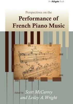Perspectives on the Performance of French Piano Music(English, Paperback, Wright Lesley A.)