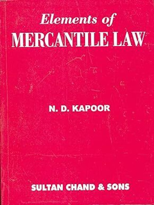 Elements of Mercantile Law(USED-GOOD)(Paperback, N.D. Kapoor)