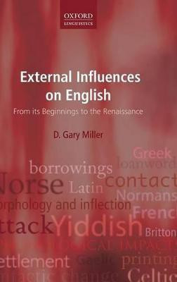 External Influences on English(English, Hardcover, Miller D. Gary)