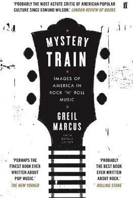 Mystery Train(English, Paperback, Marcus Greil)