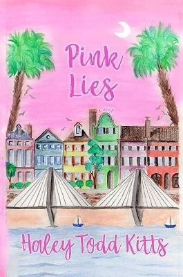 Pink Lies(English, Paperback, Kitts Haley Todd)