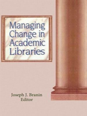 Managing Change in Academic Libraries(English, Hardcover, Branin Joseph)