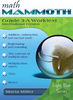 Math Mammoth Grade 3-A Worktext, International Version(English, Paperback, Miller Maria)