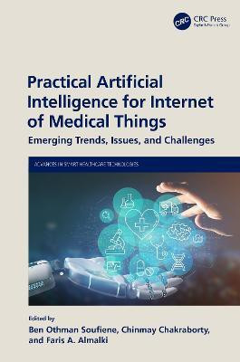 Practical Artificial Intelligence for Internet of Medical Things(English, Hardcover, unknown)