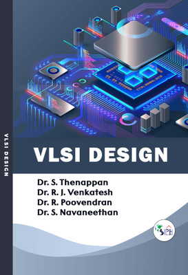 VLSI Design(Paperback, Dr. S. Thenappan, Dr. R. J. Venkatesh, Dr. R. Poovendran, Dr. S. Navaneethan.)