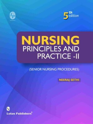 Nursing Principles and Practice – II Senior Nursing Procedures 5th Edition(Paperback, NEERAJ SETHI)