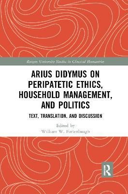 Arius Didymus on Peripatetic Ethics, Household Management, and Politics(English, Paperback, unknown)