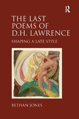 The Last Poems of D.H. Lawrence(English, Paperback, Jones Bethan)