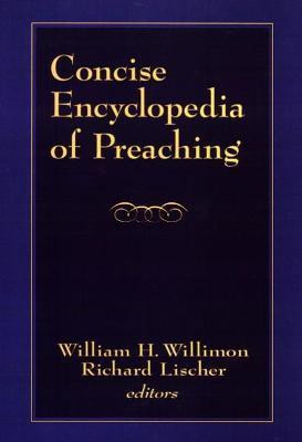 Concise Encyclopedia of Preaching(English, Paperback, unknown)