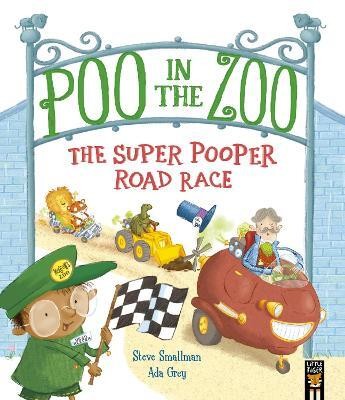 Poo in the Zoo: The Super Pooper Road Race(English, Paperback, Smallman Steve)