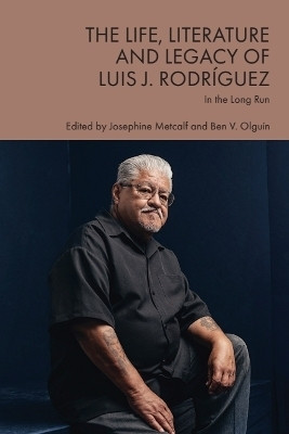 The Life, Literature and Legacy of Luis J. Rodriguez(English, Hardcover, unknown)