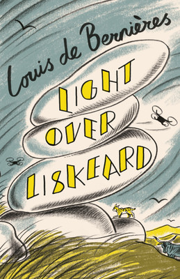 Light Over Liskeard(English, Paperback, de Bernieres Louis)