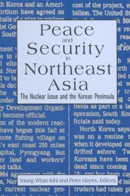 Peace and Security in Northeast Asia(English, Paperback, Hayes Peter)