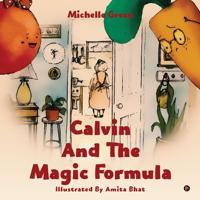 Calvin and the Magic Formula(English, Paperback, Michelle Green)