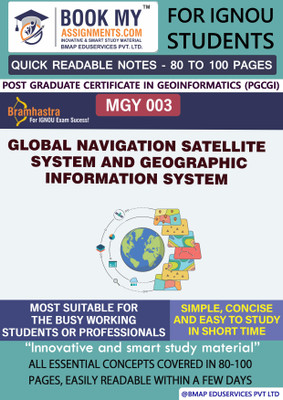 IGNOU MGY 3 Global Navigation Satellite System and Geographic Information System Quick Readable Notes | Important Topic-wise Conceptual Notes | Degree(Paperback, BMA Publication)