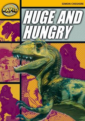 Rapid Reading: Huge and Hungry (Stage 4, Level 4A)(English, Paperback, Cheshire Simon)