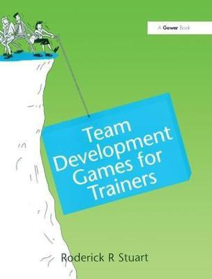 Team Development Games for Trainers(English, Hardcover, Stuart Roderick R.)