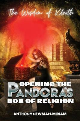 Opening the Pandora's Box of Religion(English, Paperback, Newman-Miriam Anthony Joseph)