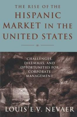 The Rise of the Hispanic Market in the United States(English, Paperback, Nevaer Louis E. V.)