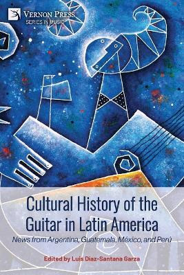 Cultural History of the Guitar in Latin America(English, Paperback, unknown)