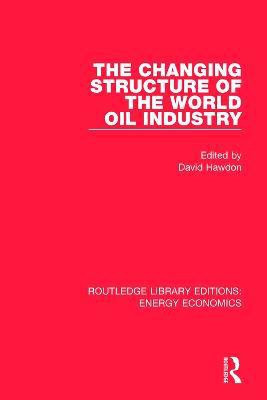 The Changing Structure of the World Oil Industry(English, Paperback, unknown)