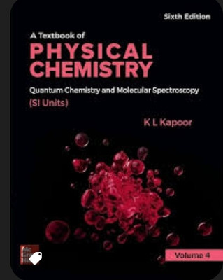 A Textbook Of Physical Chemistry - Quantum Chemistry And Molecular Spectroscopy | Volume 4, 6Th Edition(Paperback, Kapoor)