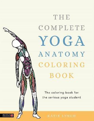 The Complete Yoga Anatomy Coloring Book(English, Paperback, Lynch Katie)