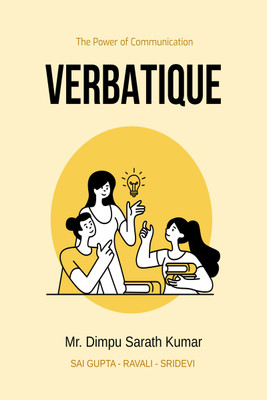 Verbatique  - The Power of Communication(Paperback, Mr. Dimpu Sarath Kumar)