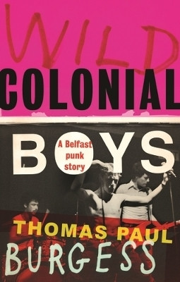 Wild Colonial Boys(English, Paperback, Burgess Thomas Paul)