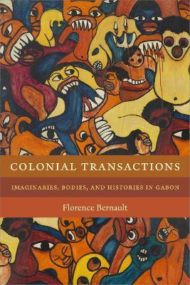 Colonial Transactions(English, Paperback, Bernault Florence)