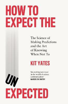 How to Expect the Unexpected(English, Paperback, Yates Kit)